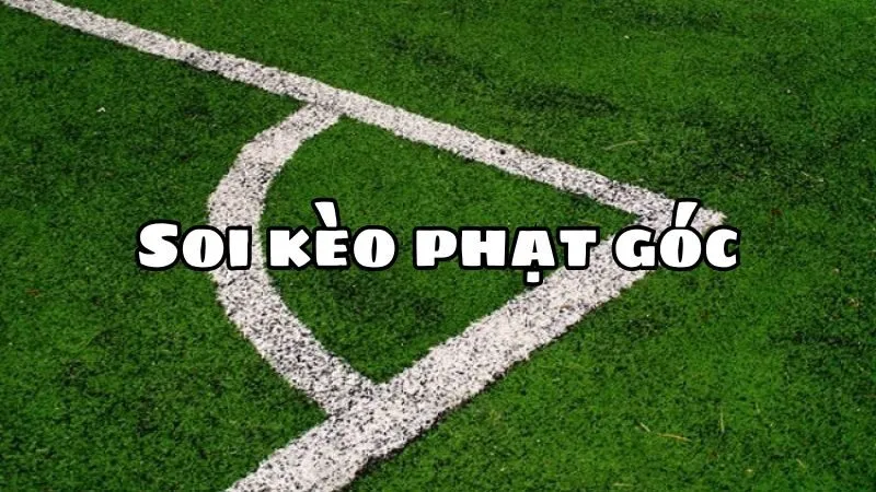 Bí quyết Kèo phạt góc Xin88 corner thắng lớn
